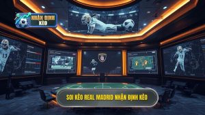 Soi Kèo Real Madrid Hôm Nay: Nhận Định Chuyên Gia Chính Xác Nhất