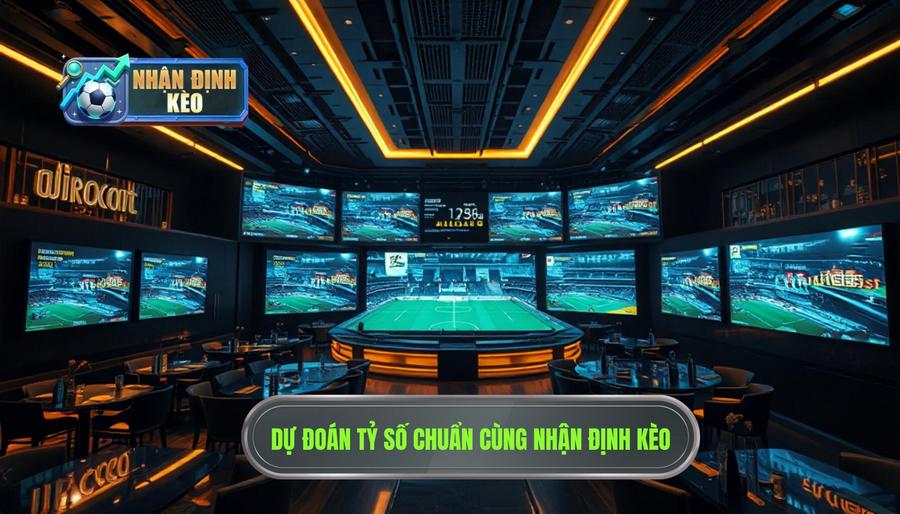 Dự Đoán Tỷ Số Trước Trận