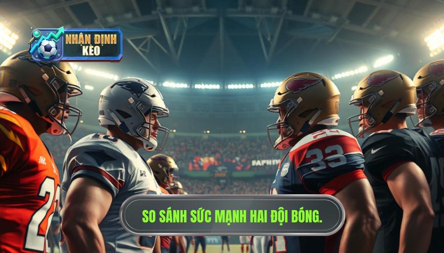 1. Bối cảnh trận đấu và sức mạnh của hai đội 1. Bối cảnh trận đấu và sức mạnh của hai đội